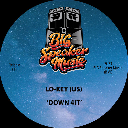 Lo-Key (US) - DOWN 4IT [BSM111]